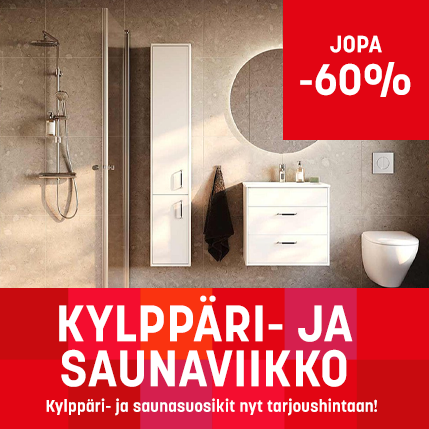 Kaikki kylppäriin ja saunaan tarjoushintaan!