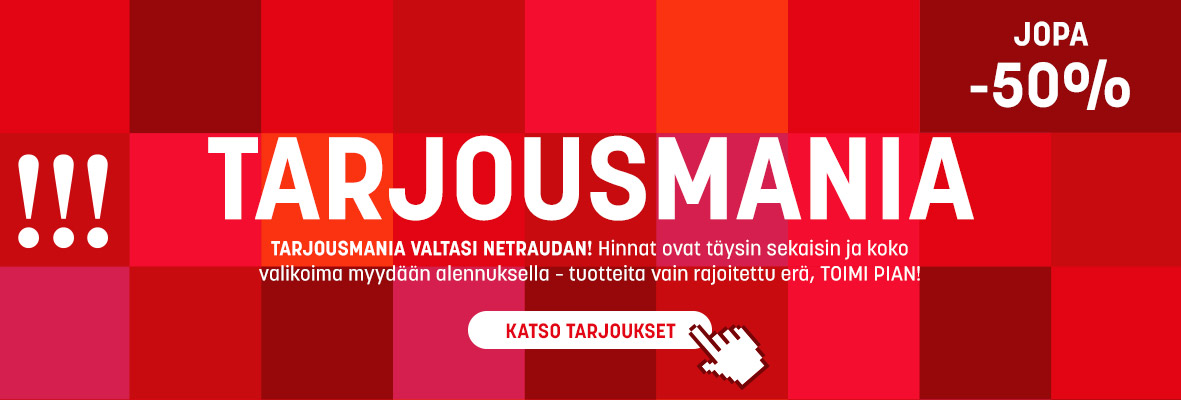 Tarjousmania sekoitti hinnat! Kaikki tuotteet jopa -50%