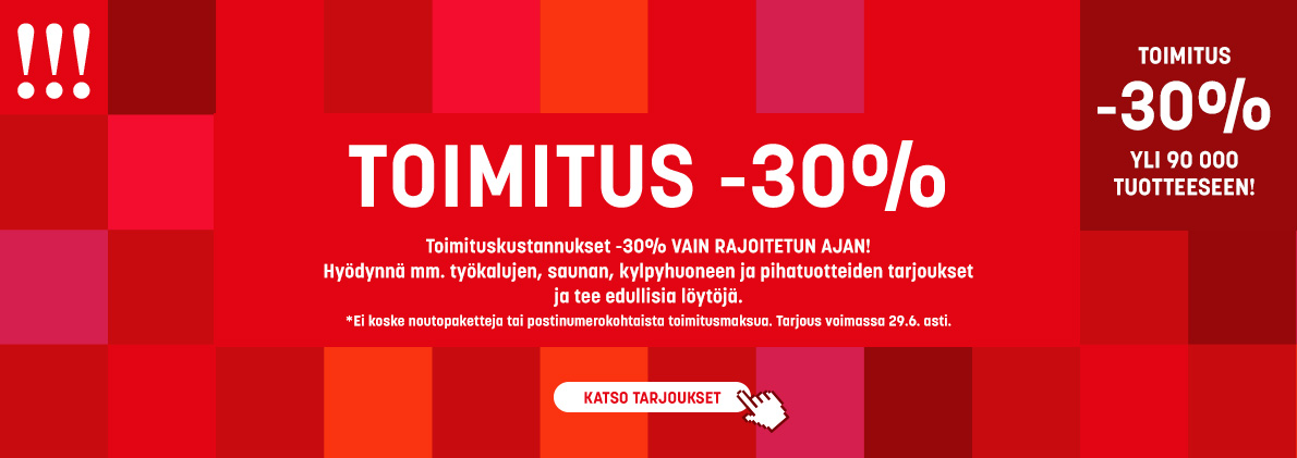 Toimitus -30%, ei koske noutopaketteja tai postinumerokohtaista toimitusmaksua.