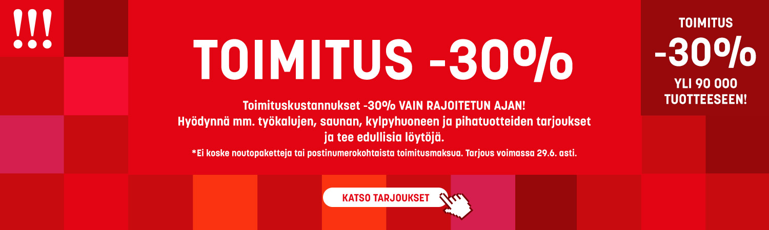 Toimitus -30%, ei koske noutopaketteja tai postinumerokohtaista toimitusmaksua.