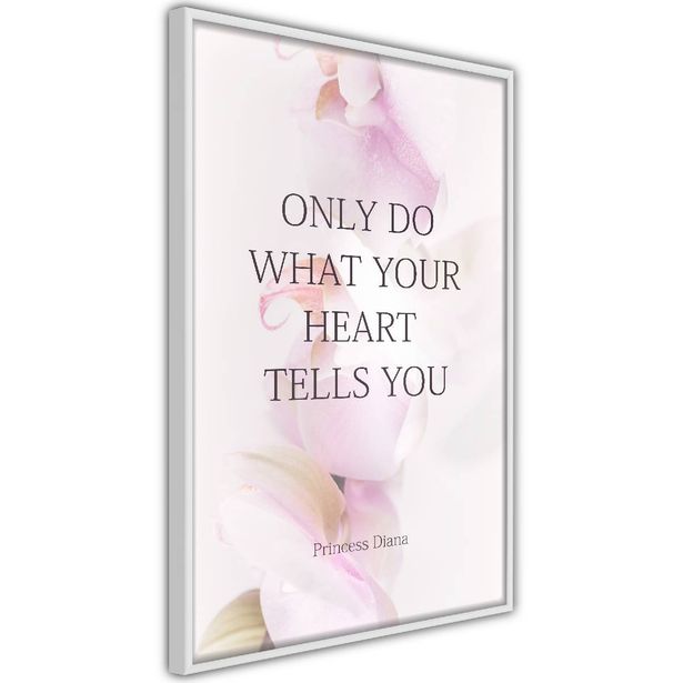 Juliste Artgeist Do What Your Heart Tells, kehyksillä, eri kokoja