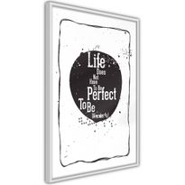 Juliste Artgeist Life Does Not Have To Be Perfect To Be Wonderful, kehyksillä, eri kokoja