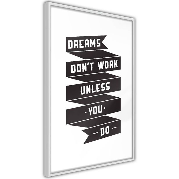 Juliste Artgeist Dreams don't work, kehyksillä, eri kokoja