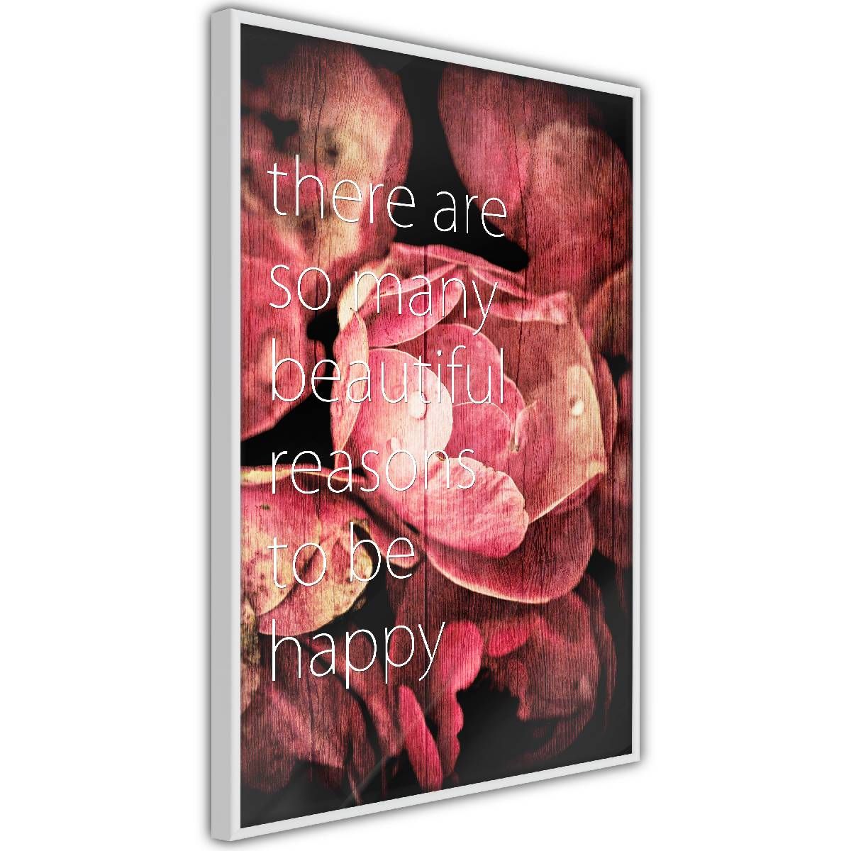 Juliste Artgeist There Are so Many Beautiful Reasons to Be Happy, musta kehys, 45x30cm