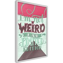 Juliste Artgeist I&#039;m Not Weird, kehyksillä, eri kokoja