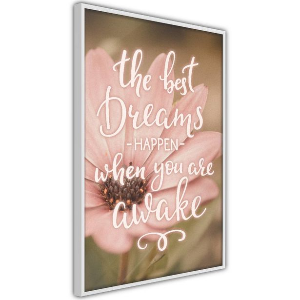 Juliste Artgeist The Best Dreams Happen When You Are Awake, kehyksillä, eri kokoja
