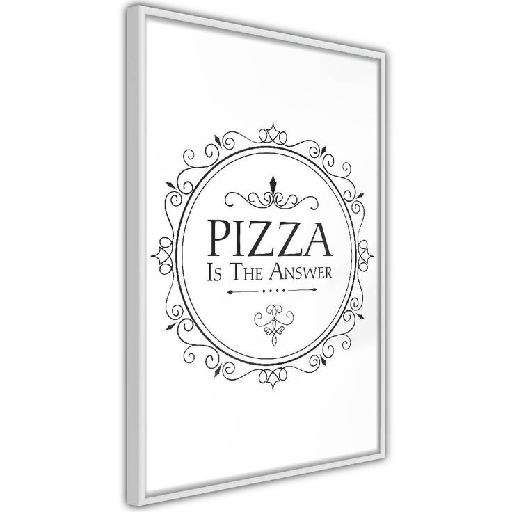 Juliste Artgeist Pizza is the Answer, kehyksillä, eri kokoja