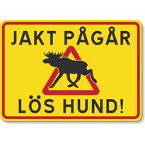 Magneettikyltti 5etta metsästys käynnissä hirvi