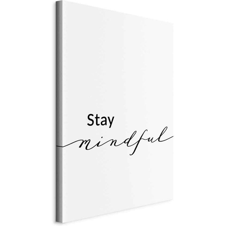 CONFIGURABLE PÄÄTUOTE - Taulu - Stay Mindful (1 Part) Vertical 90965