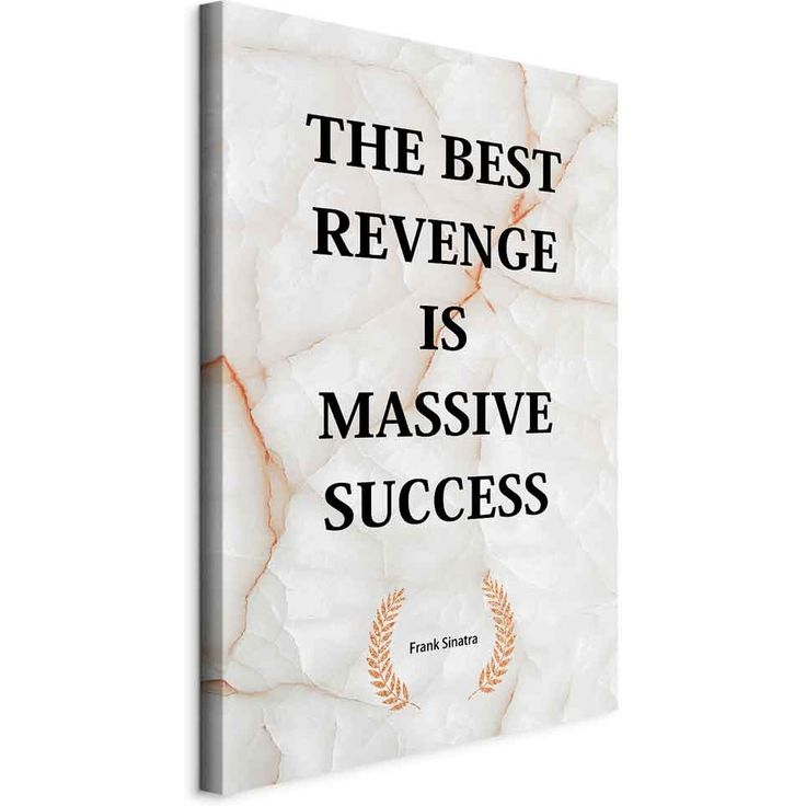 CONFIGURABLE PÄÄTUOTE - Taulu - The Best Revenge Is Massive Success (1 Part) Vertical 45672