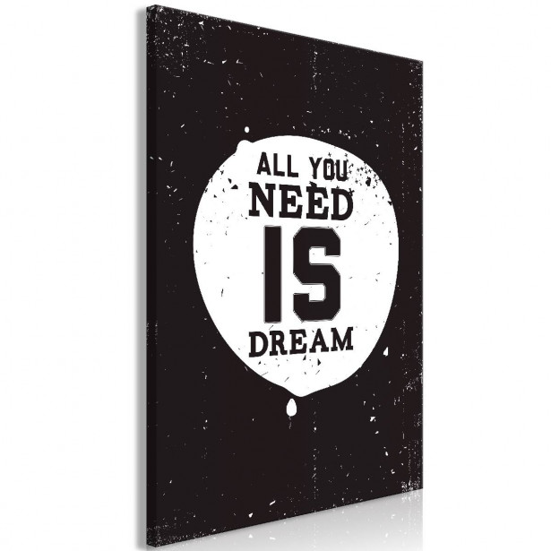 Taulu Artgeist All You Need Is Dream 1-osainen pystysuuntainen eri kokoja