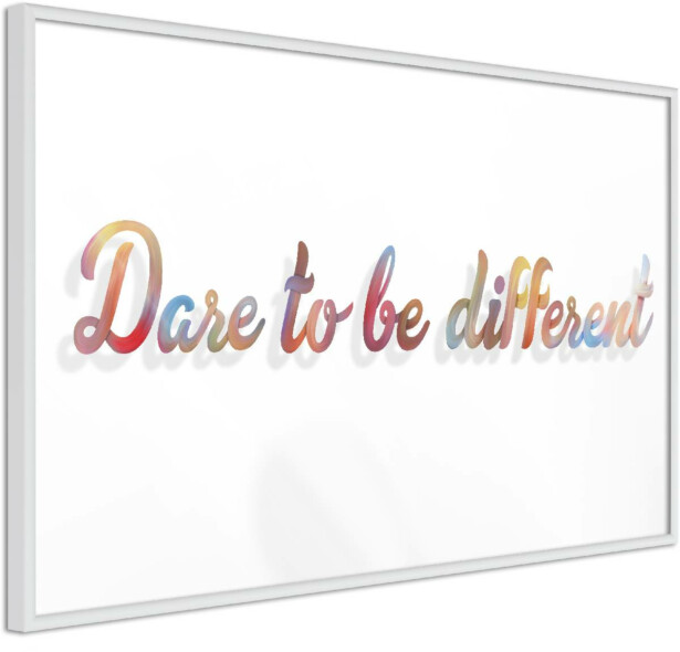 Juliste Artgeist Dare To Be Different, kehyksillä, eri kokoja