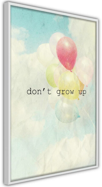 Juliste Artgeist Don't Grow Up, kehyksillä, eri kokoja