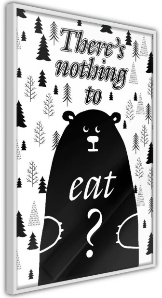 Juliste Artgeist There's Nothing To Eat?, kehyksillä, eri kokoja