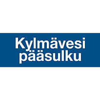 Merkintätarra &quot;Kylmävesi pääsulku&quot;, 20x5cm