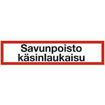 Merkintätarra &quot;Savunpoisto käsinlaukaisu&quot;, 20x5cm