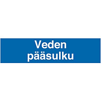 Merkintätarra &quot;Veden pääsulku&quot;, 40x10cm