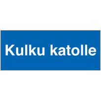 Merkintätarra &quot;Kulku katolle&quot;, 10x4cm