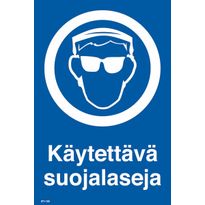 Merkintäkilpi &quot;Käytettävä suojalaseja&quot;, 20x30cm