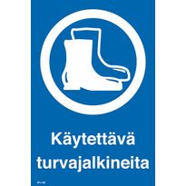 Merkintäkilpi &quot;Käytettävä turvajalkineita&quot;, 20x30cm
