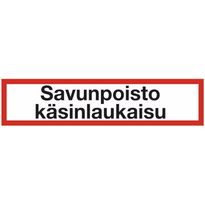 Merkintätarra &quot;Savunpoisto käsinlaukaisu&quot;, 20x5cm