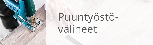 Puuntyöstökoneet ja -välineet